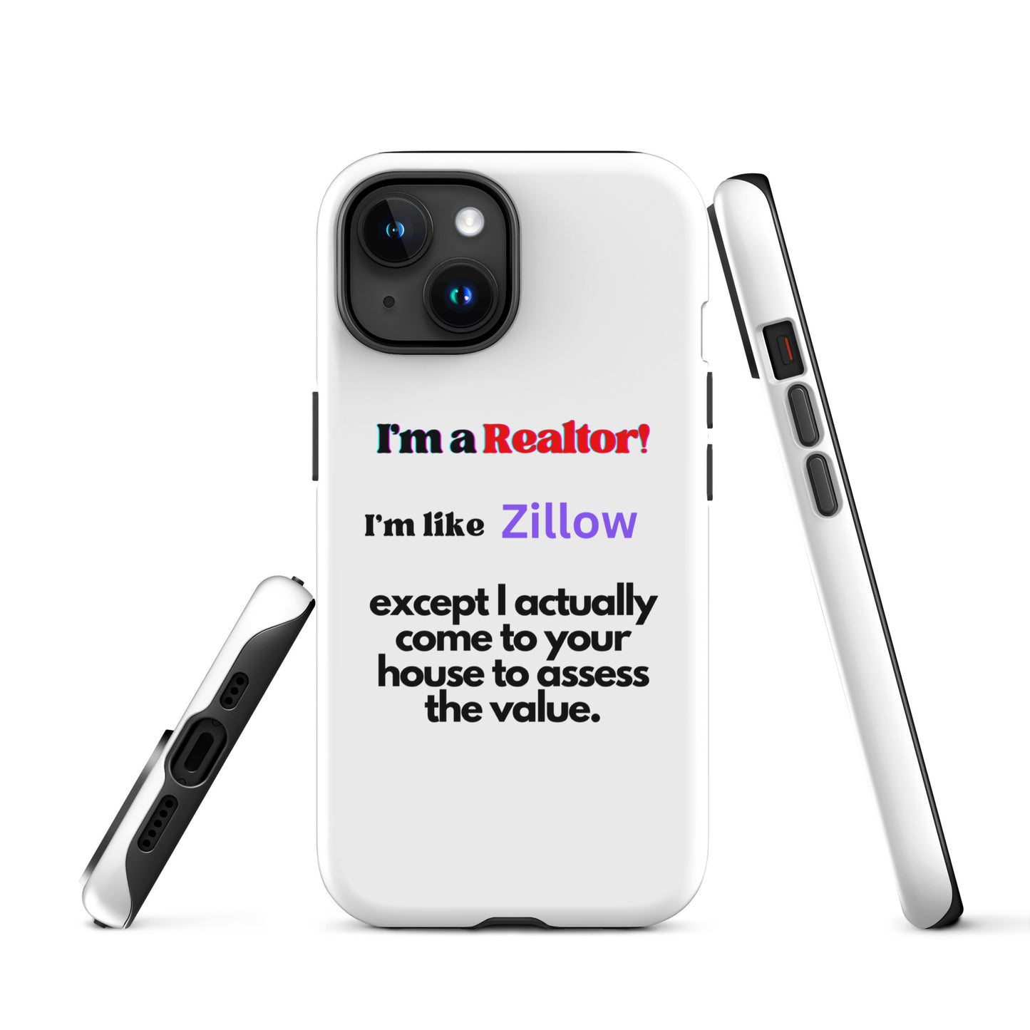 I'm a Realtor Like Zillow Tough Case for iPhone®