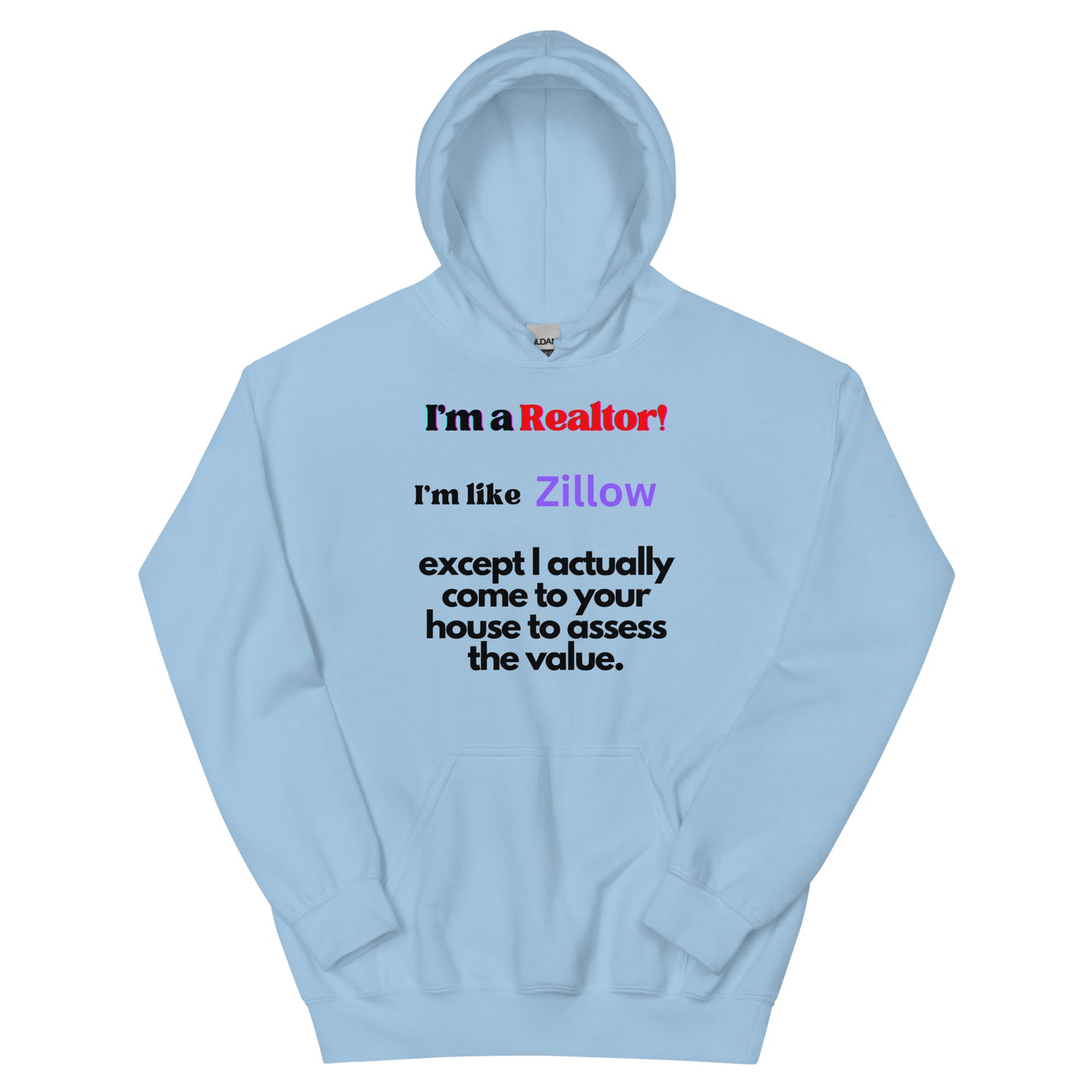 I'm a Realtor Like Zillow Unisex Comfy Cotton Polyester Hoodie