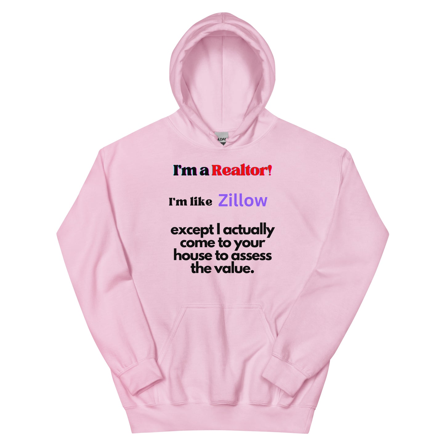 I'm a Realtor Like Zillow Unisex Comfy Cotton Polyester Hoodie