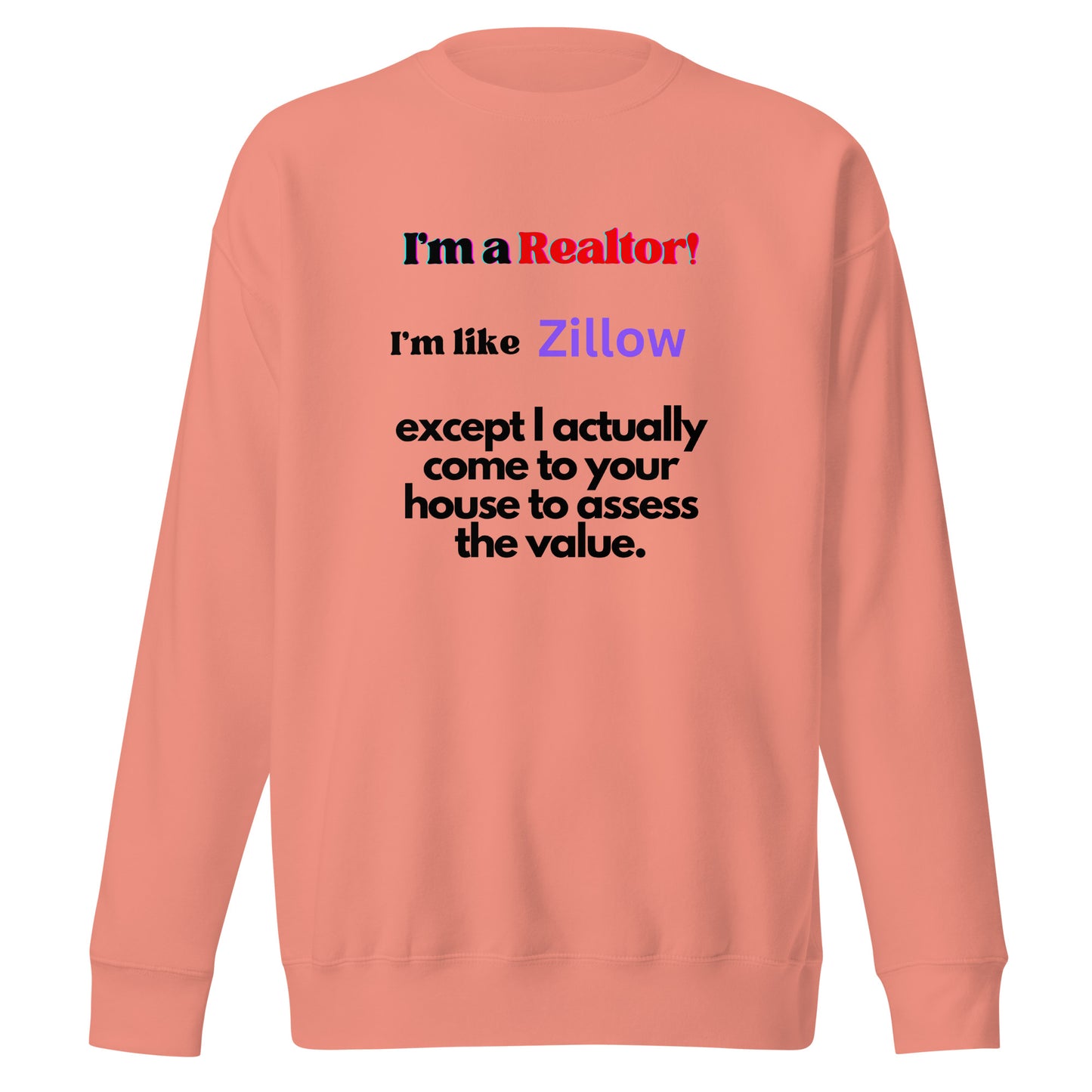 I'm a Realtor Like Zillow Unisex Comfy Cotton Sweatshirt