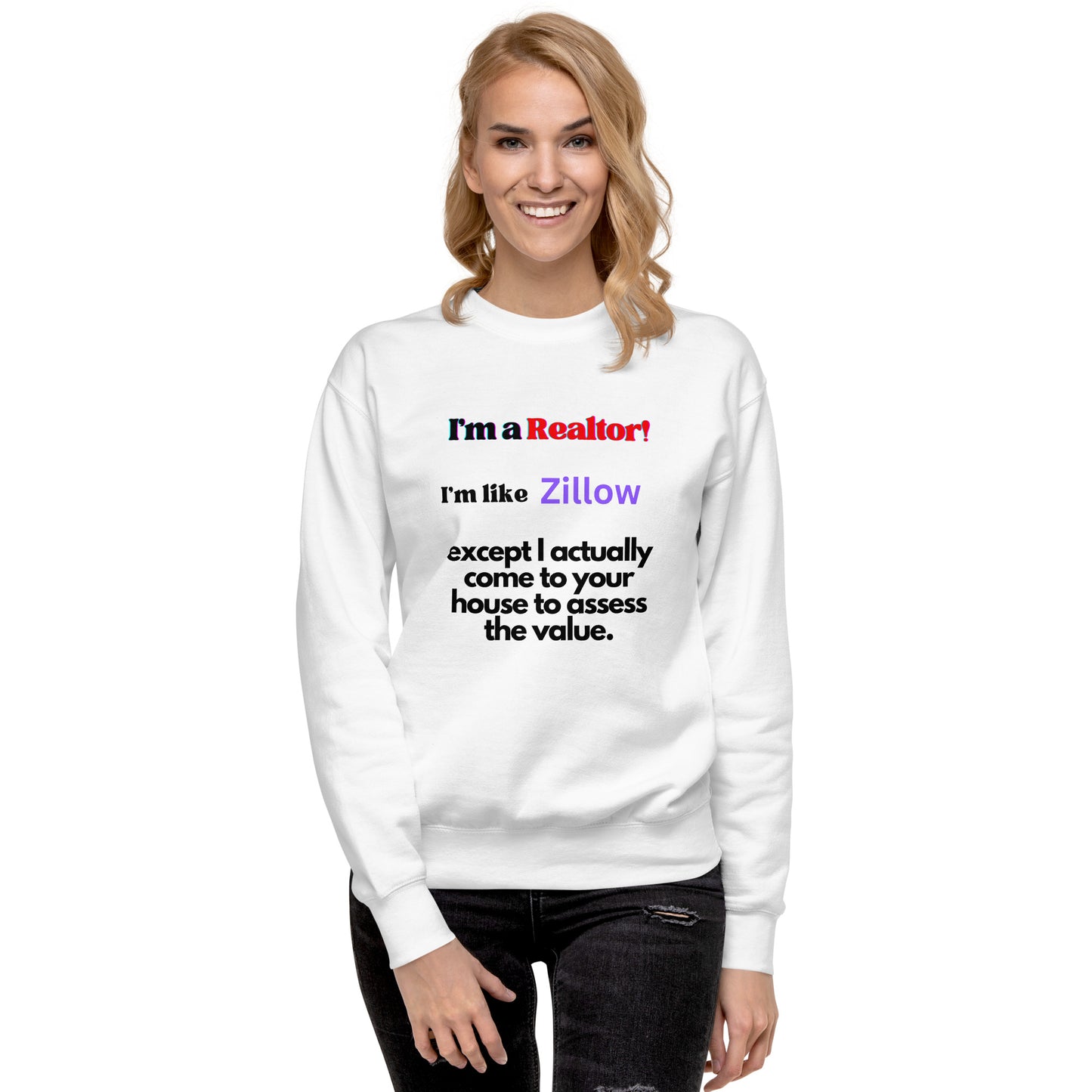 I'm a Realtor Like Zillow Unisex Comfy Cotton Sweatshirt