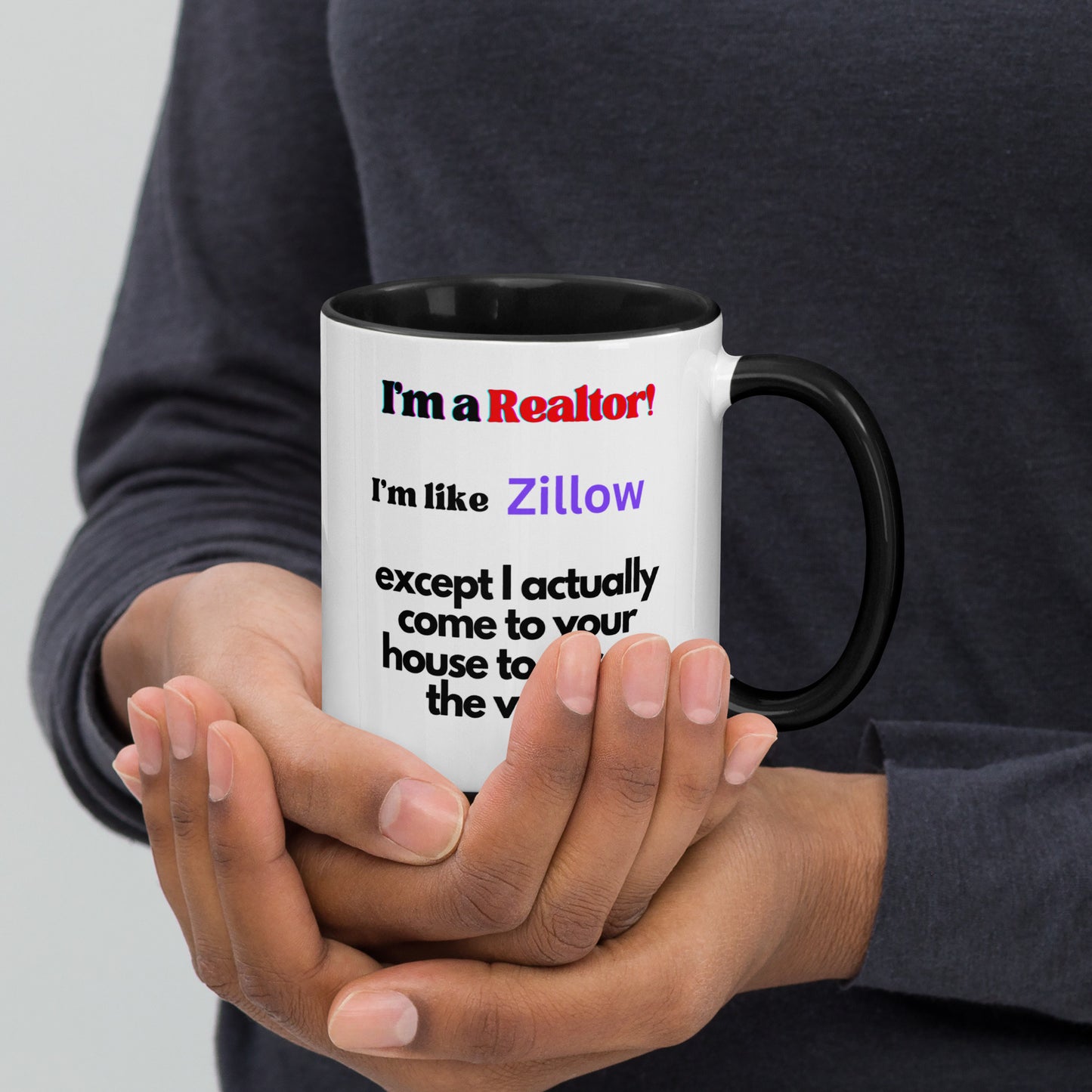 I'm a Realtor Like Zillow Mug with Color Inside