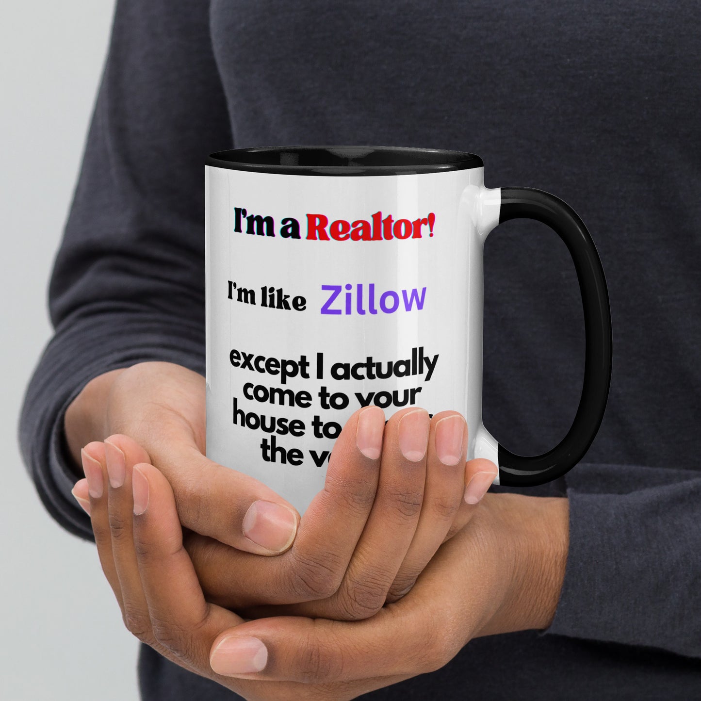 I'm a Realtor Like Zillow Mug with Color Inside