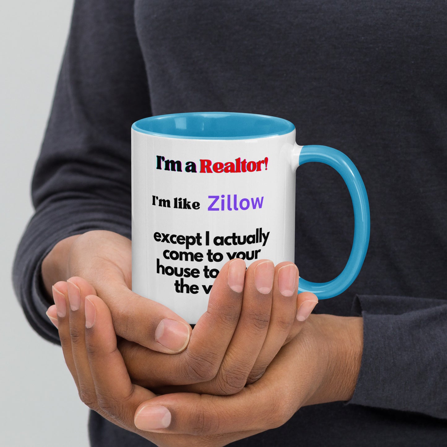 I'm a Realtor Like Zillow Mug with Color Inside