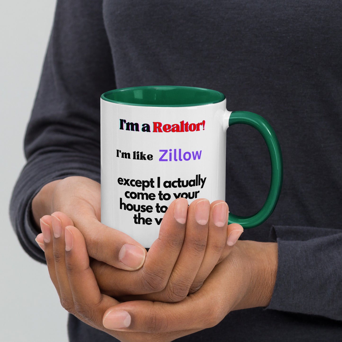 I'm a Realtor Like Zillow Mug with Color Inside