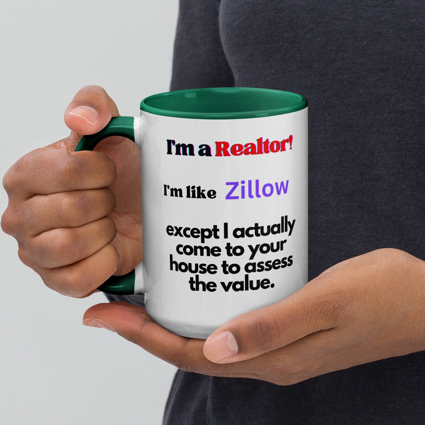 I'm a Realtor Like Zillow Mug with Color Inside