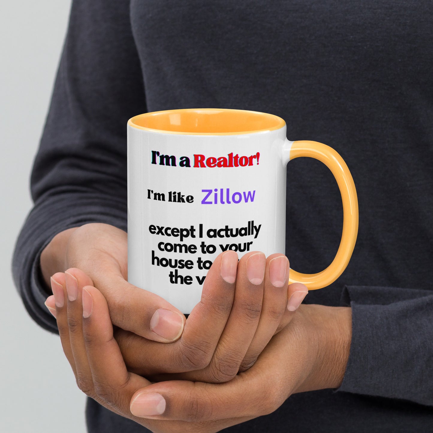 I'm a Realtor Like Zillow Mug with Color Inside