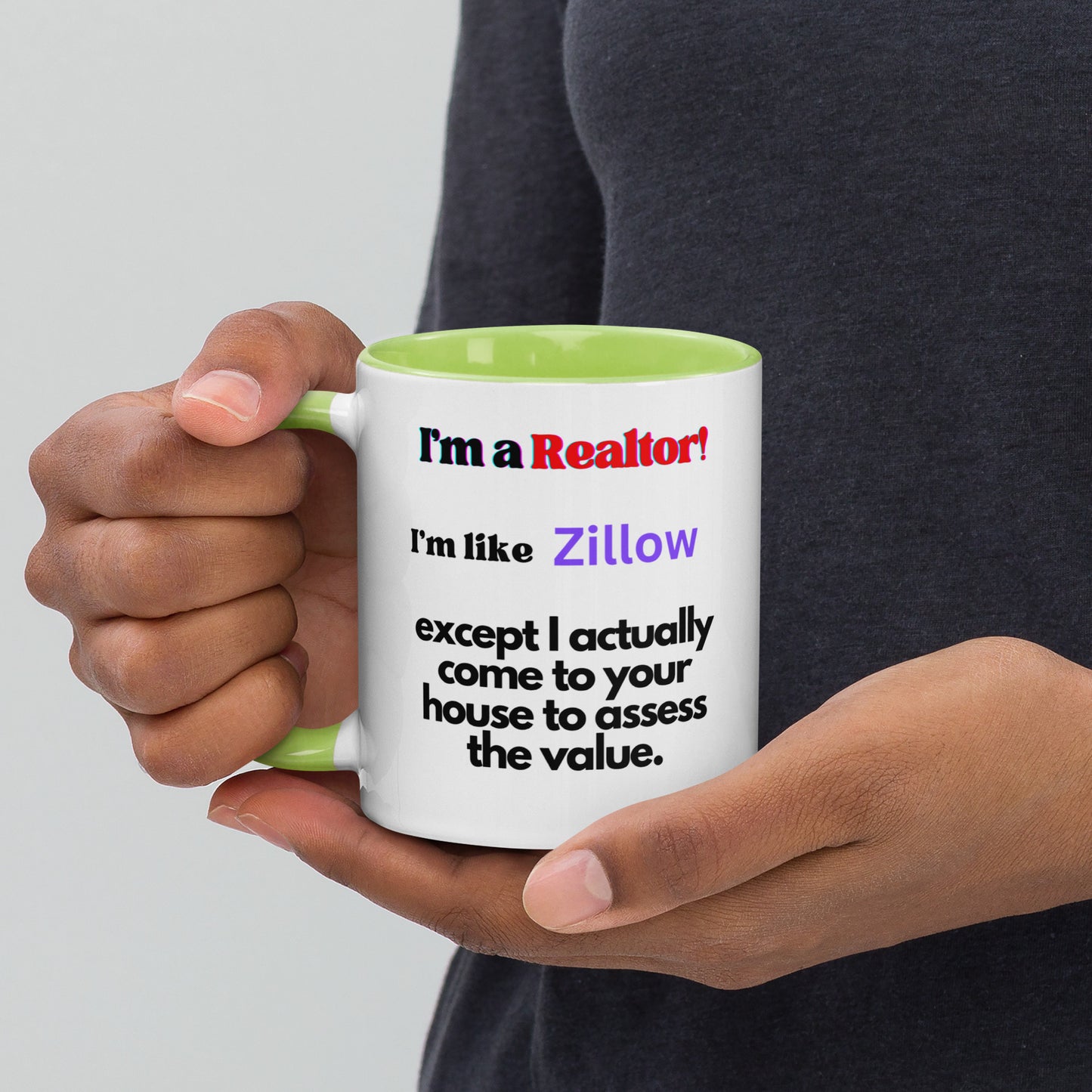 I'm a Realtor Like Zillow Mug with Color Inside