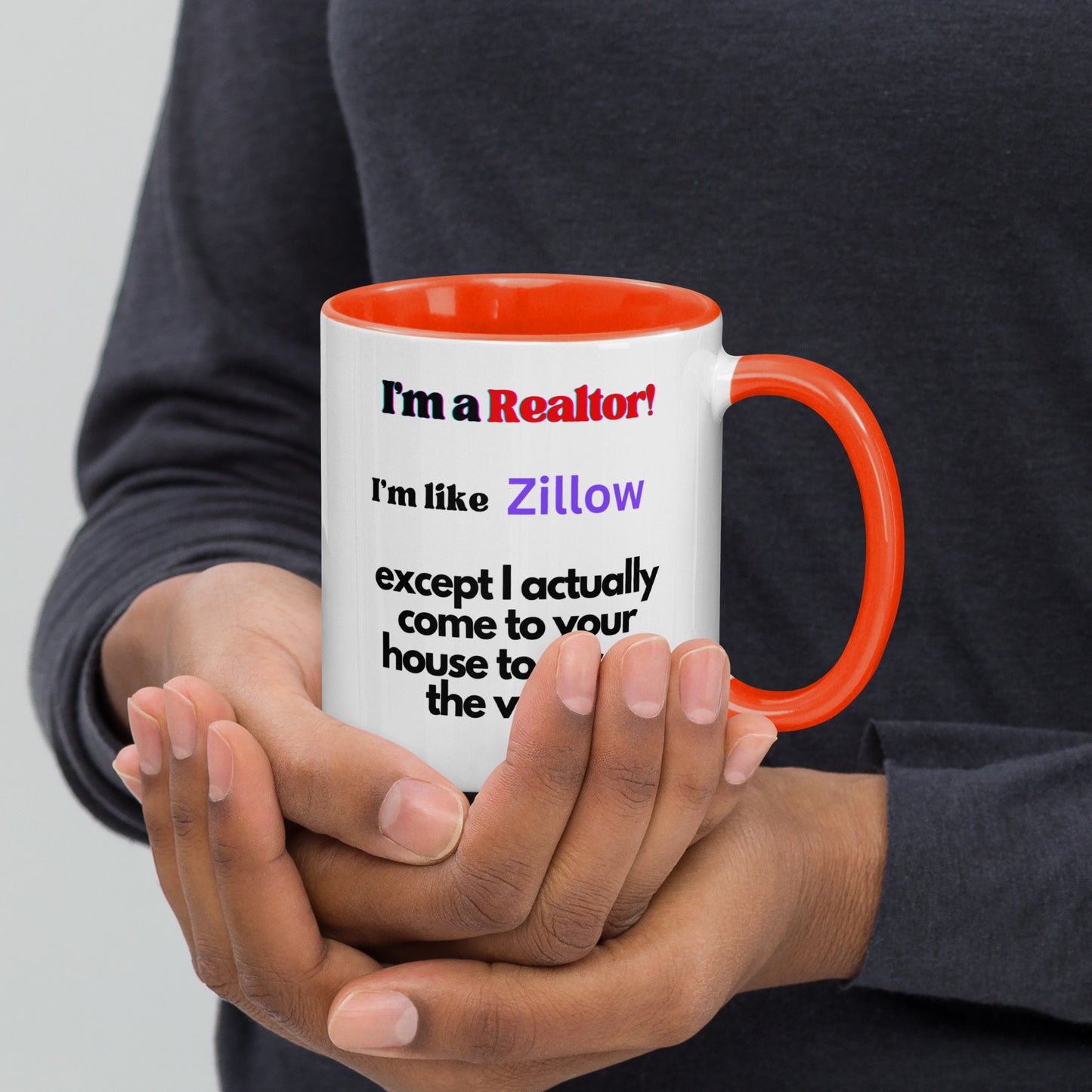 I'm a Realtor Like Zillow Mug with Color Inside