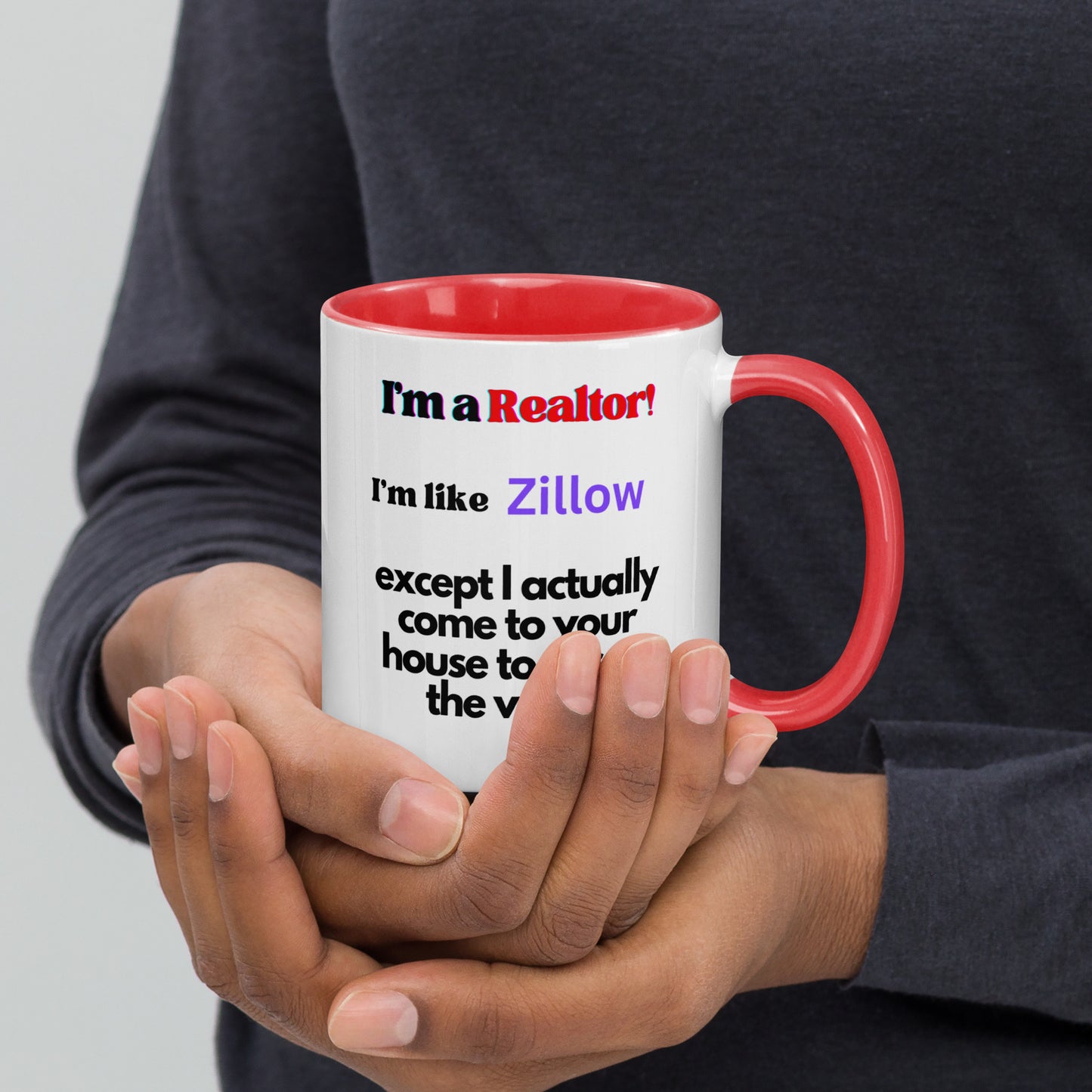 I'm a Realtor Like Zillow Mug with Color Inside