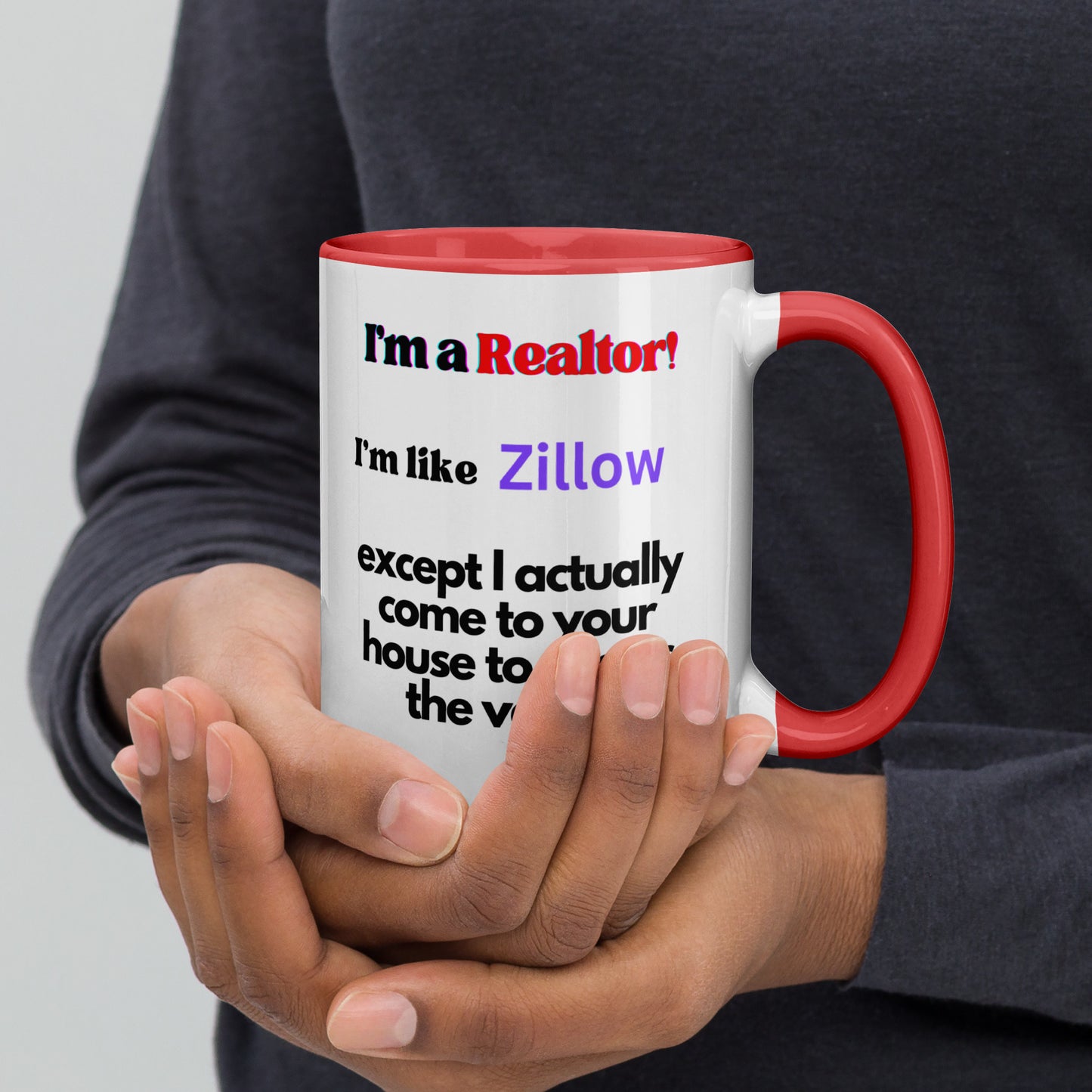 I'm a Realtor Like Zillow Mug with Color Inside