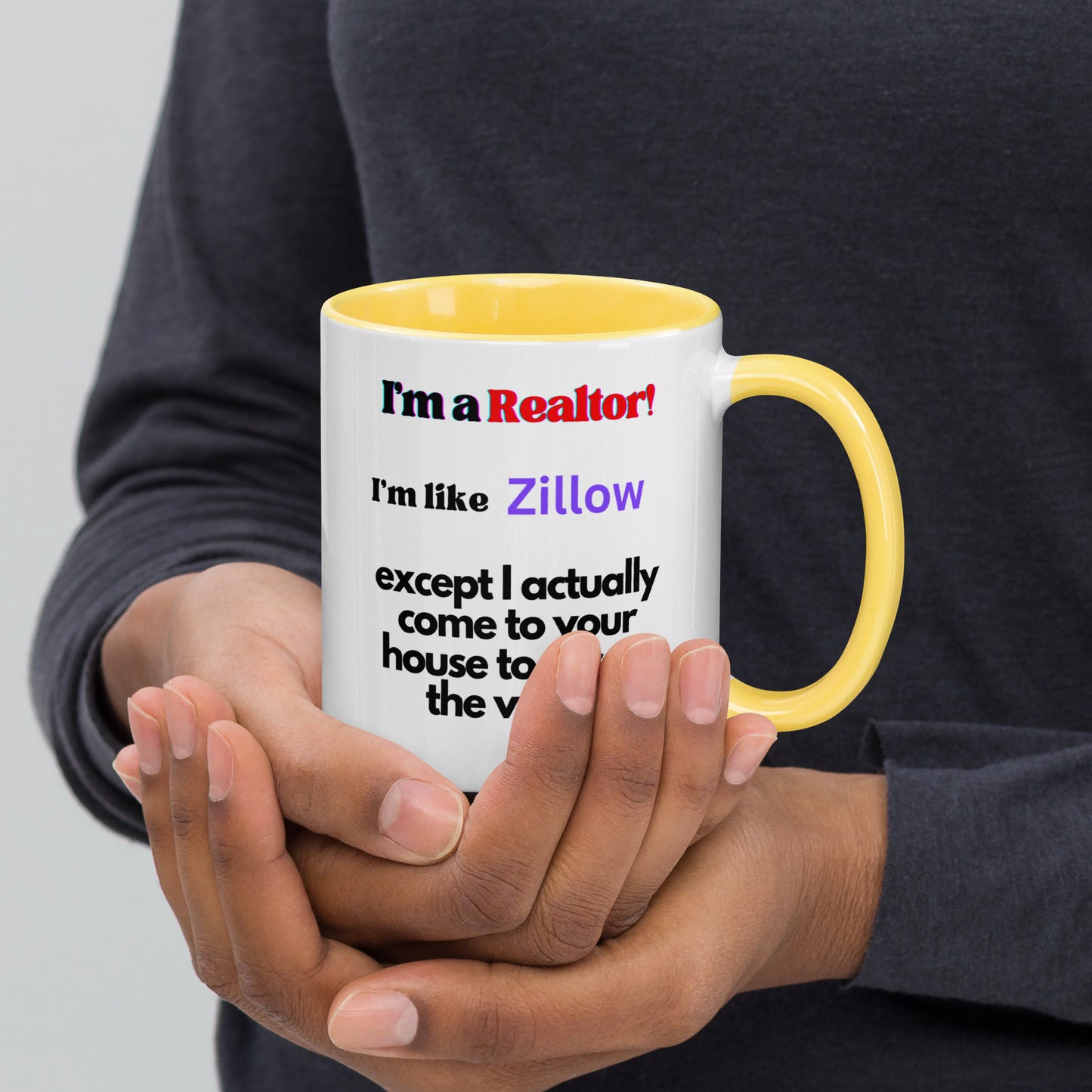 I'm a Realtor Like Zillow Mug with Color Inside