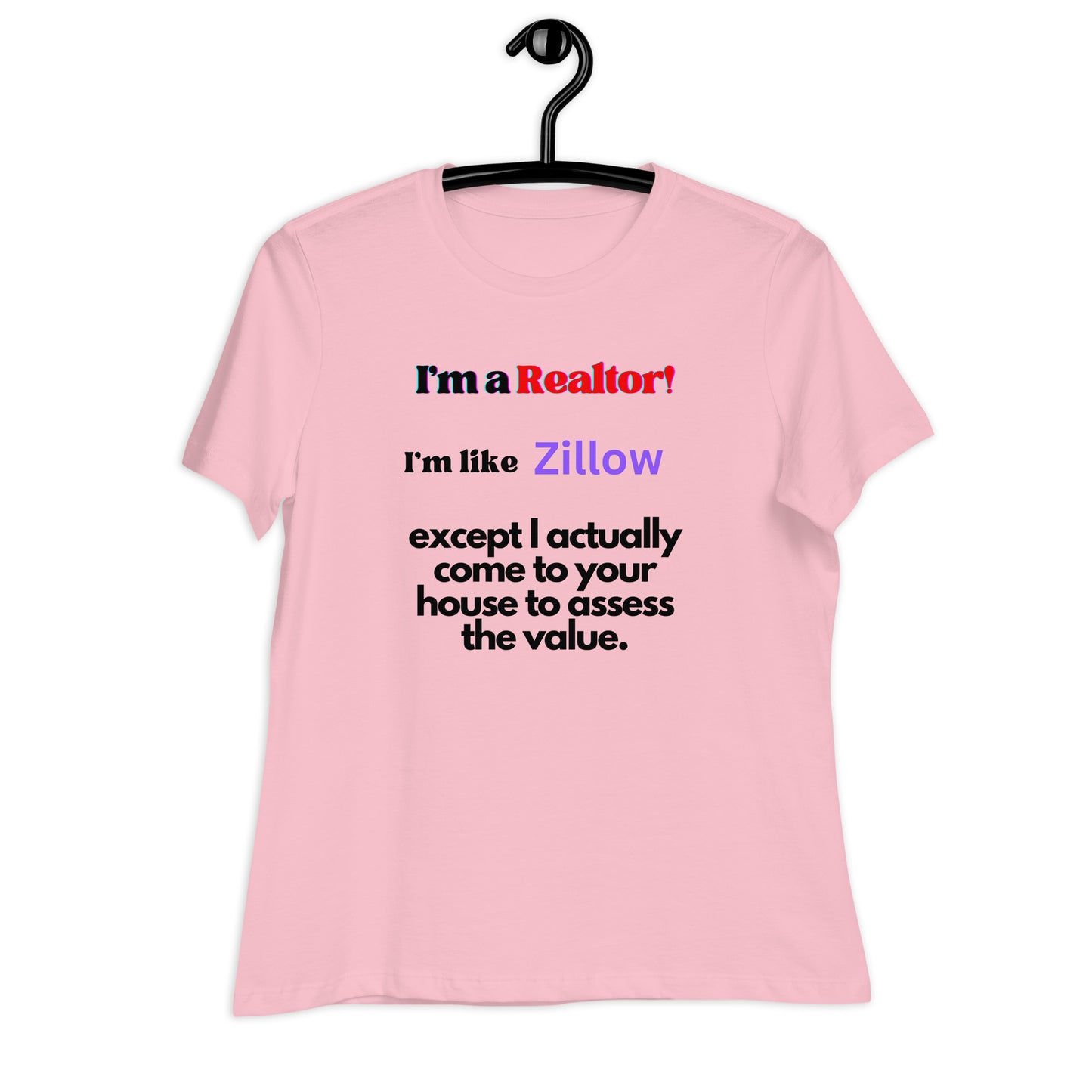 I'm a Realtor Like Zillow Women's Comfy Bella Cotton Tee